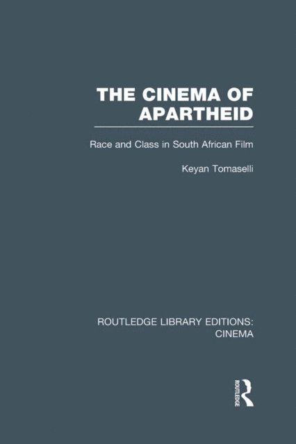 Keyan Tomaselli - Cinema of Apartheid, E-bok