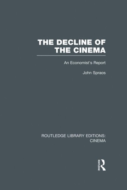 John Spraos - Decline of the Cinema, E-bok