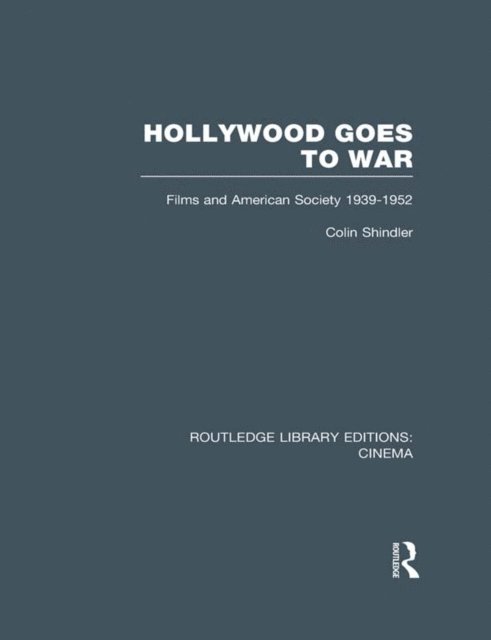 Colin Shindler - Hollywood Goes to War, E-bok