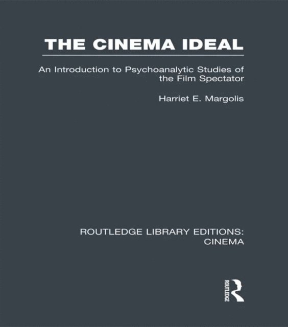 Harriet E. Margolis - Cinema Ideal, E-bok