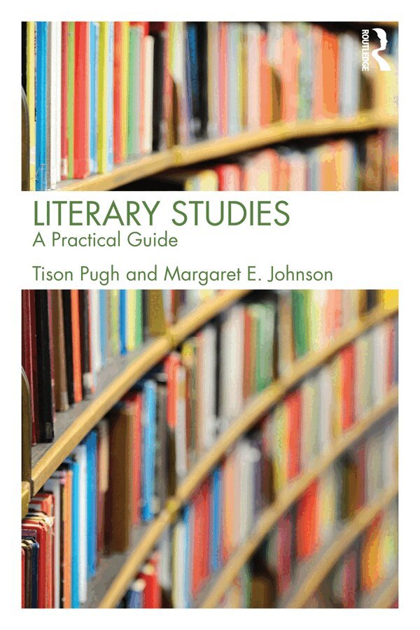 Tison Pugh, Margaret E. Johnson - Literary Studies, E-bok