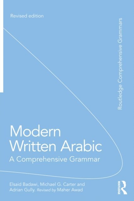 Adrian Gully, Michael Carter, El Said Badawi - Modern Written Arabic, E-bok