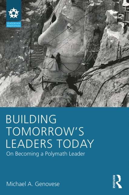Michael A. Genovese - Building Tomorrow's Leaders Today, E-bok