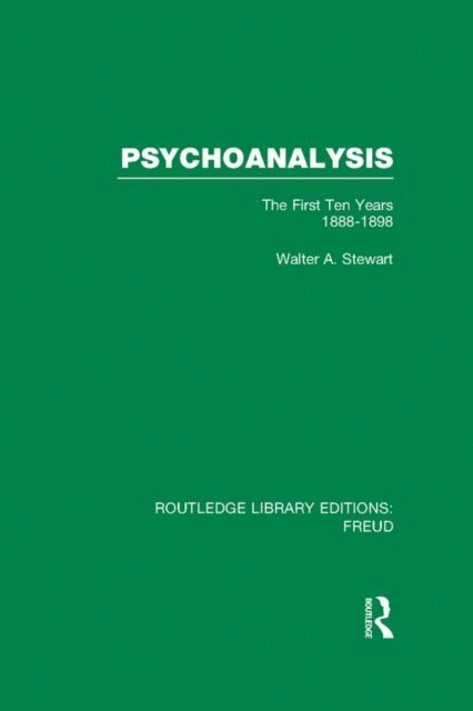 Walter A. Stewart - Psychoanalysis (RLE: Freud), E-bok
