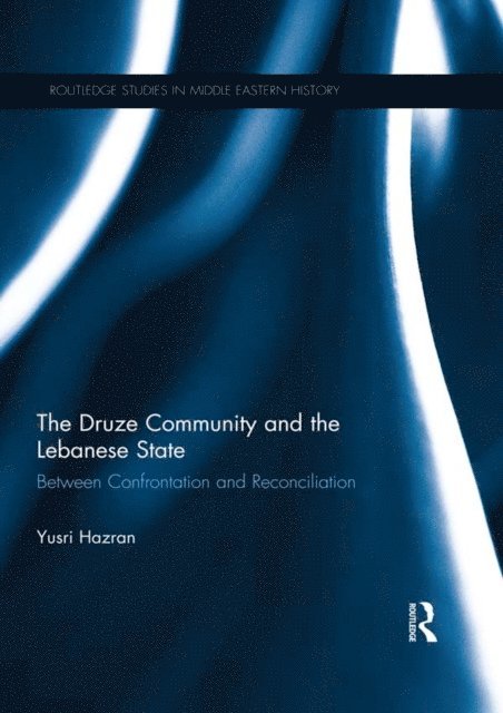 Yusri Hazran - Druze Community and the Lebanese State, E-bok