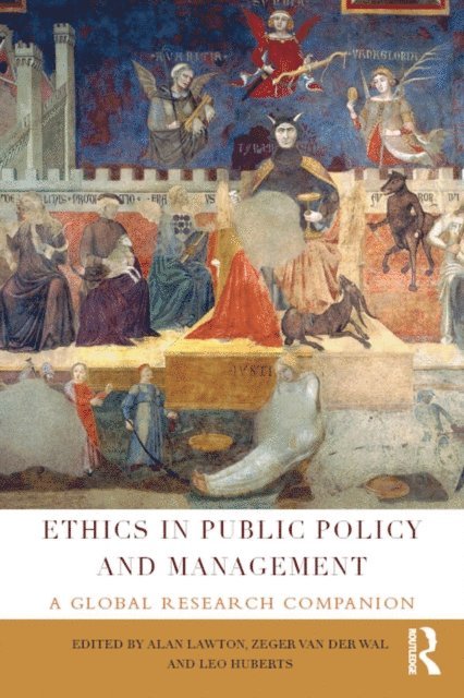 Leo Huberts, Zeger van der Wal, Alan Lawton - Ethics in Public Policy and Management, E-bok