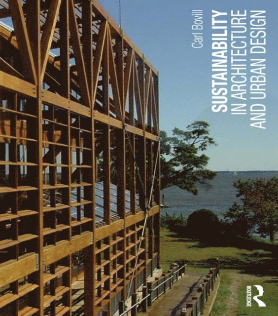 Carl Bovill - Sustainability in Architecture and Urban Design, E-bok