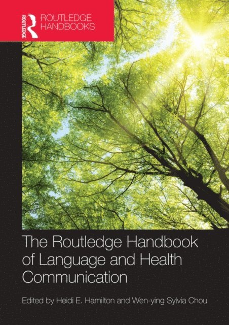 Gavin Brookes, Daniel Hunt, Kevin Harvey, Nelya Koteyko - Routledge Handbook of Language and Health Communication, E-bok