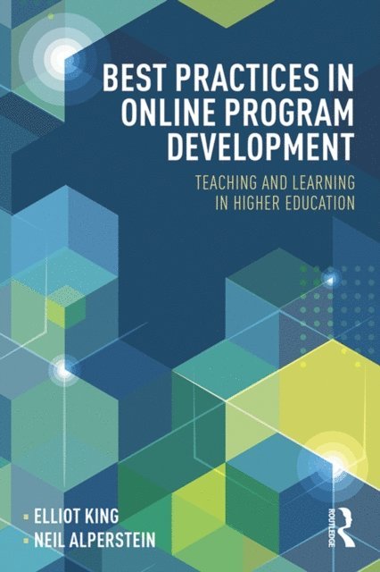 Neil Alperstein, Elliot King - Best Practices in Online Program Development, E-bok