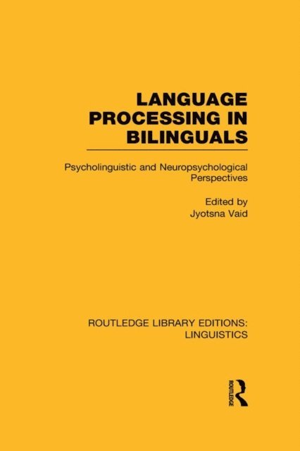 Jyotsna Vaid - Language Processing in Bilinguals, E-bok
