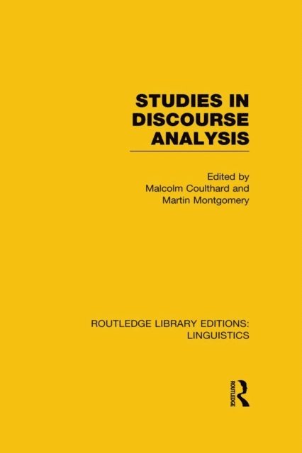 Martin Montgomery, Malcolm Coulthard - Studies in Discourse Analysis (RLE Linguistics B: Grammar), E-bok