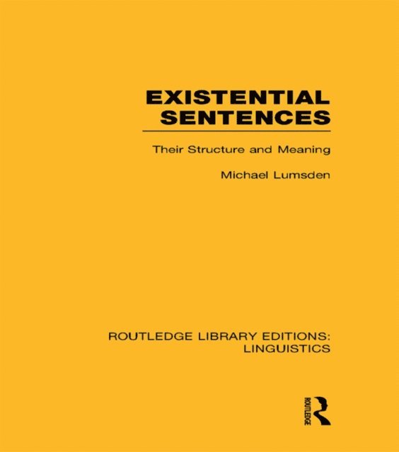 Michael Lumsden - Existential Sentences (RLE Linguistics B: Grammar), E-bok