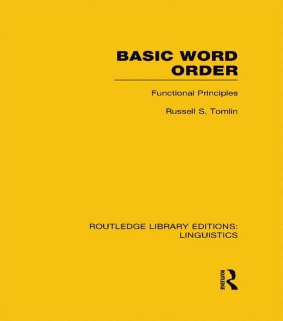 Russell S Tomlin - Basic Word Order (RLE Linguistics B: Grammar), E-bok