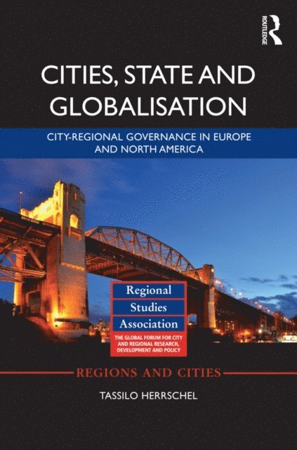 Tassilo Herrschel - Cities, State and Globalisation, E-bok
