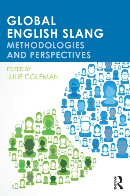 Julie Coleman - Global English Slang, E-bok