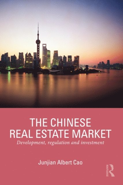 Junjian Cao - Chinese Real Estate Market, E-bok