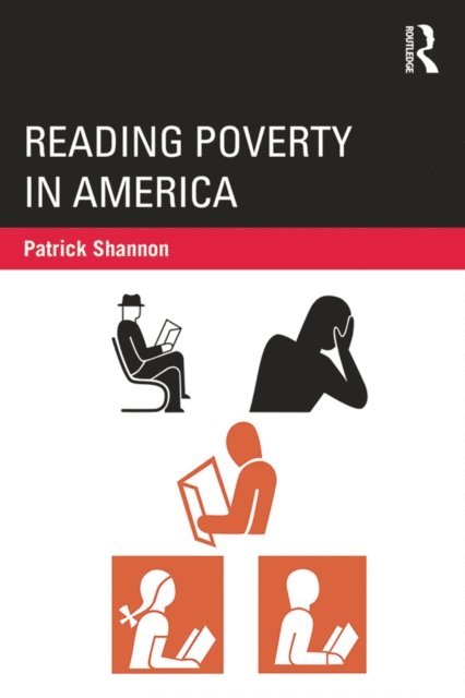 Patrick Shannon - Reading Poverty in America, E-bok