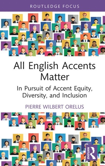 Pierre Wilbert Orelus - All English Accents Matter, E-bok