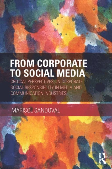 Marisol Sandoval - From Corporate to Social Media, E-bok