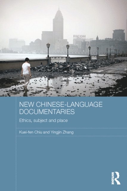 Yingjin Zhang, Kuei-fen Chiu - New Chinese-Language Documentaries, E-bok