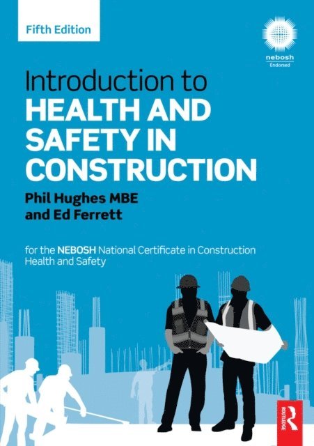Ed Ferrett, Phil Hughes - Introduction to Health and Safety in Construction, E-bok