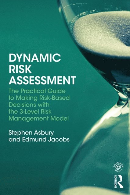 Edmund Jacobs, Stephen Asbury - Dynamic Risk Assessment, E-bok