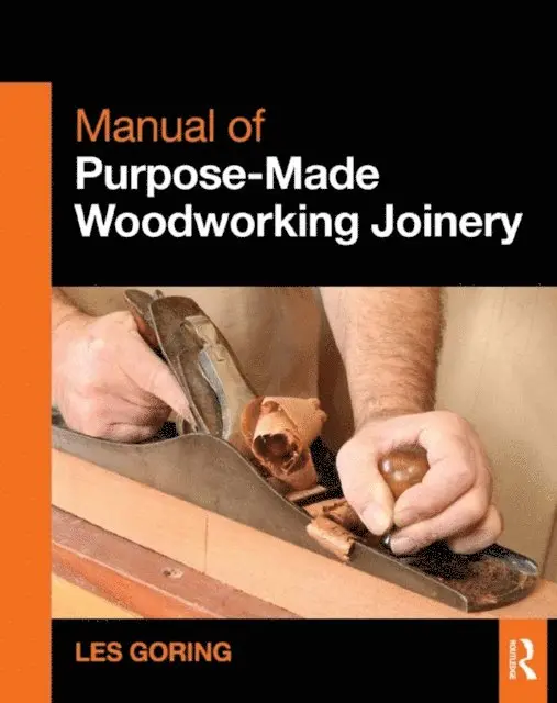 Les Goring - Manual of Purpose-Made Woodworking Joinery, E-bok. Tillgänglighet: Lägg i varukorg