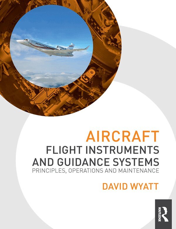David Wyatt - Aircraft Flight Instruments and Guidance Systems, E-bok