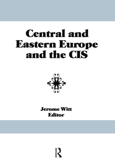Jerome Witt - Central and Eastern Europe and the CIS, E-bok