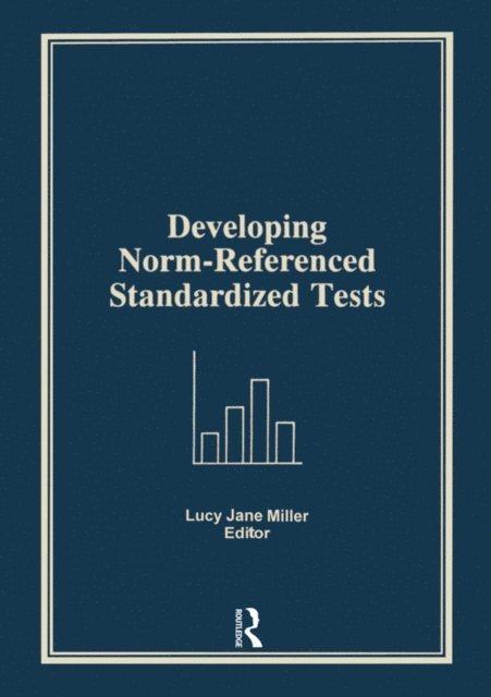 Lucy Jane Miller - Developing Norm-Referenced Standardized Tests, E-bok. Tillgänglighet: Lägg i varukorg