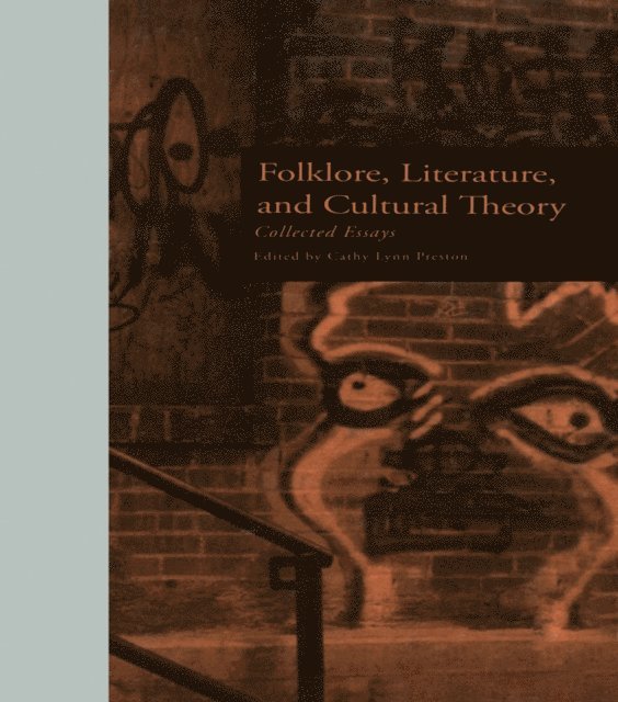 Cathy L. Preston - Folklore, Literature, and Cultural Theory, E-bok
