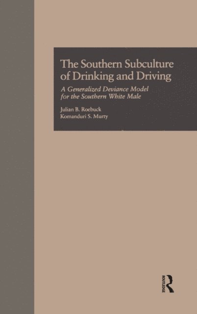 Komanduri S. Murty, Julian B. Roebuck - Southern Subculture of Drinking and Driving, E-bok