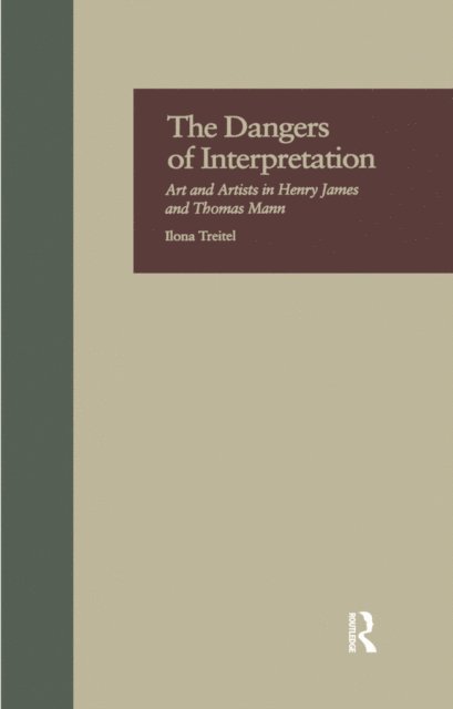 Ilona Treitel - Dangers of Interpretation, E-bok