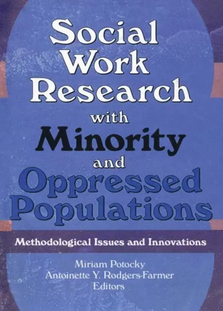 Antoinette Y Rodgers Farmer, Miriam Potocky - Social Work Research with Minority and Oppressed Populations, E-bok. Tillgänglighet: Lägg i varukorg