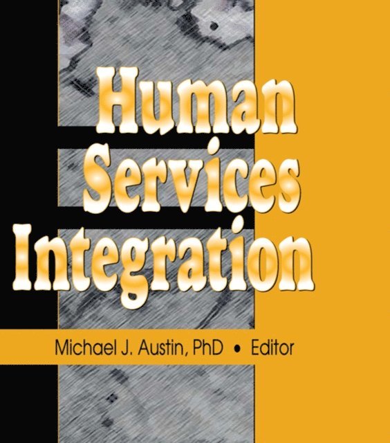Michael J Austin - Human Services Integration, E-bok