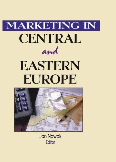 Erdener Kaynak - Marketing in Central and Eastern Europe, E-bok