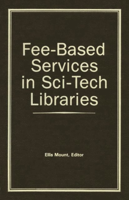 Fee-Based Services in Sci-Tech Libraries
