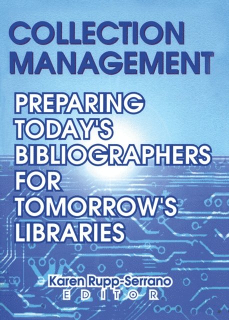 Karen Rupp-Serrano - Collection Management, E-bok. Tillgänglighet: Lägg i varukorg