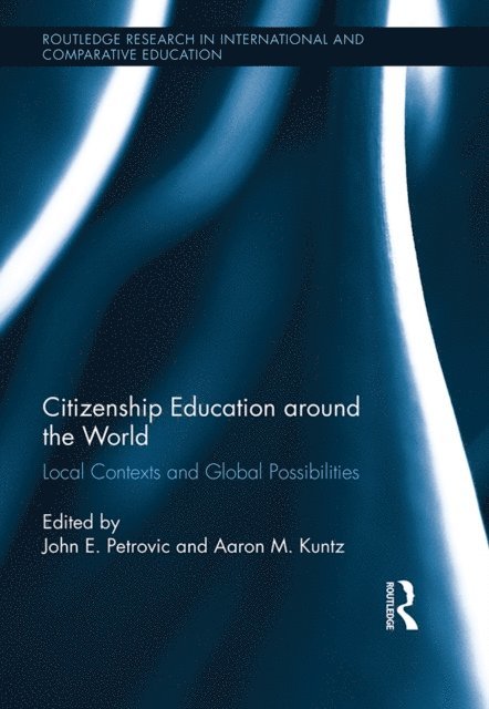 Aaron Kuntz, John Petrovic - Citizenship Education around the World, E-bok