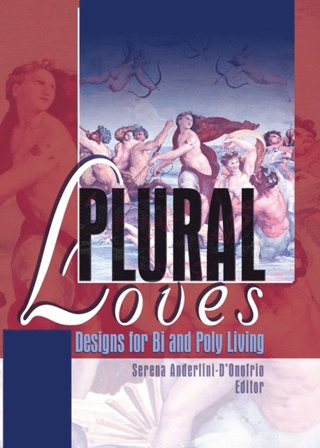 Serena Anderlini-D'Onofrio - Plural Loves, E-bok