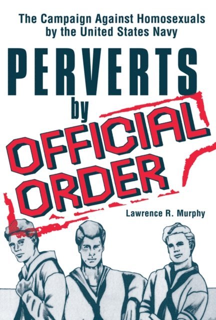 Lawrence Murphy - Perverts by Official Order, E-bok