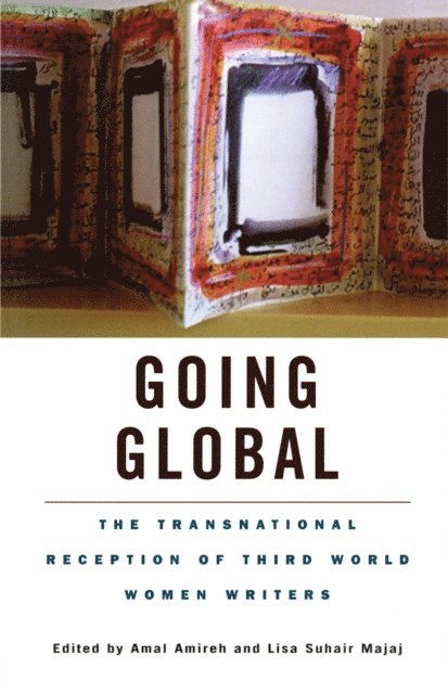 Lisa Suhair Majaj, Amal Amireh - Going Global, E-bok