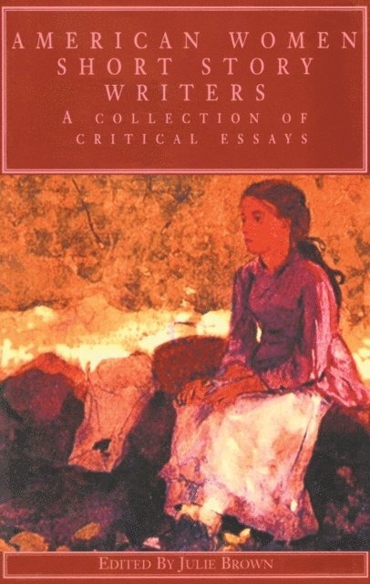 Julie Brown - American Women Short Story Writers, E-bok