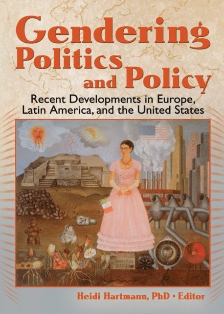 Heidi I. Hartmann - Gendering Politics and Policy, E-bok