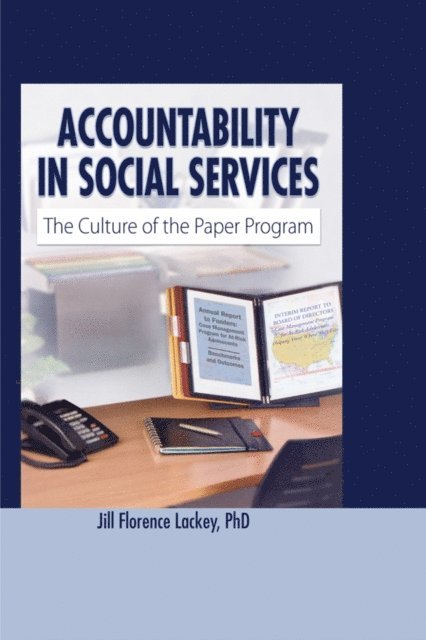 Jill Florence Lackey - Accountability in Social Services, E-bok