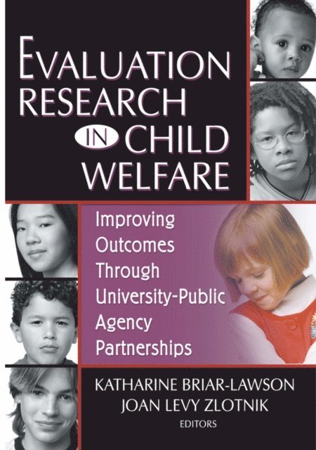 Joan Levy Zlotnik, Katharine Briar-Lawson - Evaluation Research in Child Welfare, E-bok