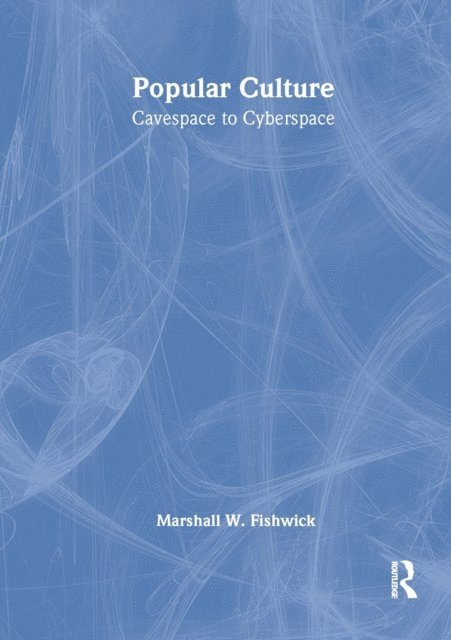 B Lee Cooper, Marshall Fishwick, Frank Hoffmann - Popular Culture, E-bok