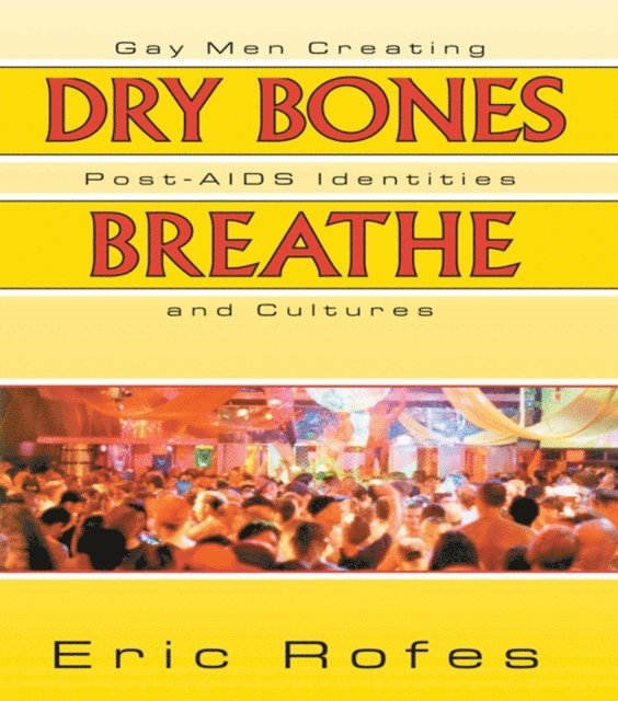 Eric Rofes - Dry Bones Breathe, E-bok
