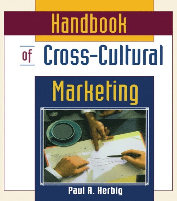 Paul Herbig, Erdener Kaynak - Handbook of Cross-Cultural Marketing, E-bok. Tillgänglighet: Lägg i varukorg
