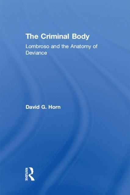 David Horn - Criminal Body, E-bok